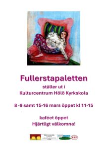 Fullerstagruppen ställer ut i Kulturcentrum Hölö Kyrkskola @ GulaSalen i Hölö Kyrkskola